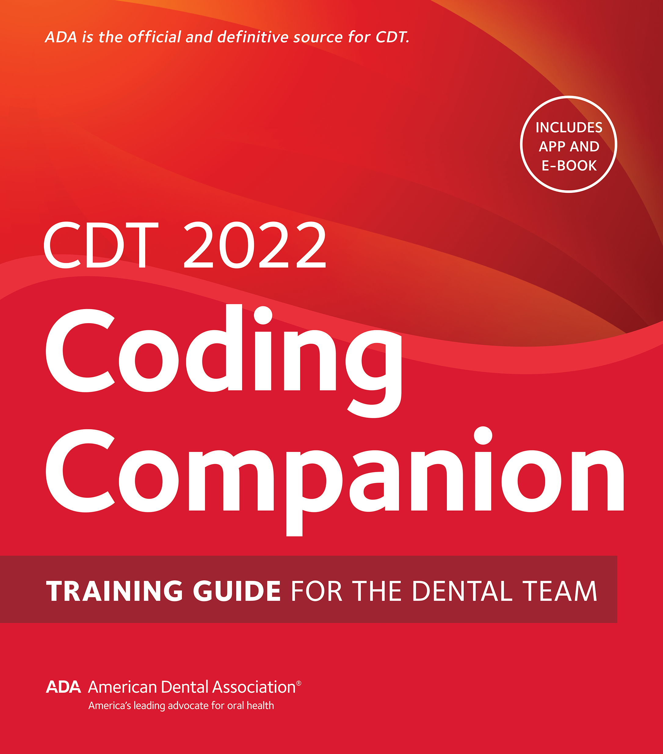 CDT 2022 Coding Companion: Training Guide For The Dental Team ...